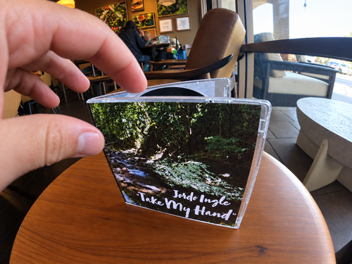 Take My Hand-Jordo Ingle (Physical CD) Featuring "What is Real?"